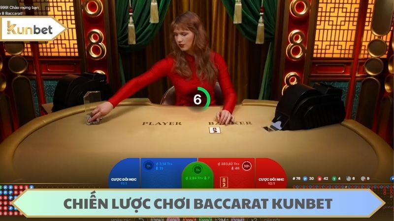 Cách chơi baccarat KUNBET hiệu quả nhất không nằm ở cửa Hoà