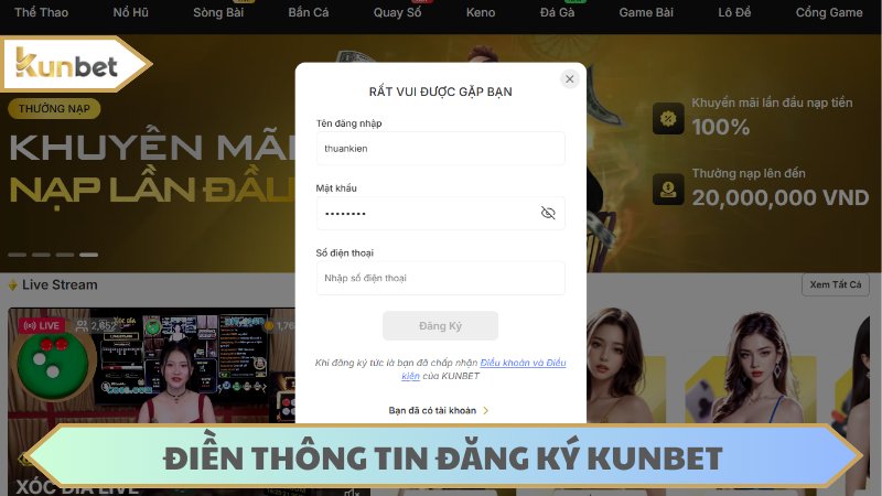 Bet thủ điền thông tin đăng ký KUNBET lên biểu mẫu