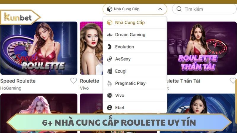 Lựa chọn nhà cung cấp roulette KUNBET phù hợp